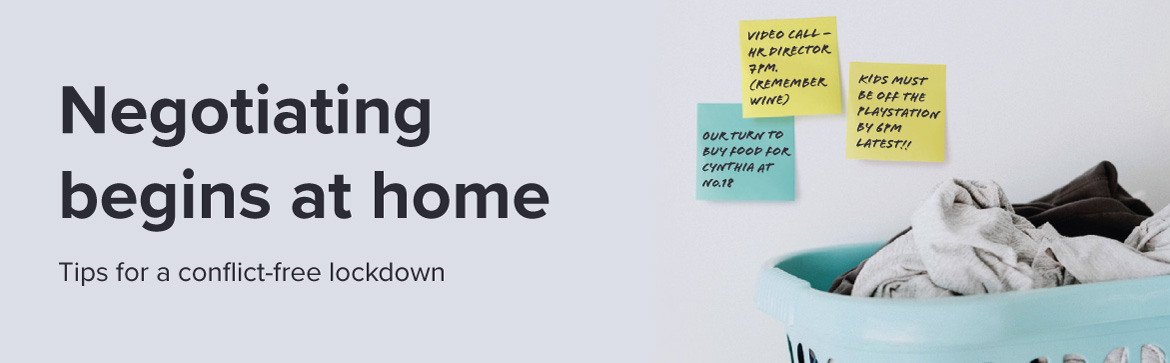 The new front line – Negotiating at home